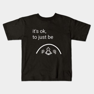 Just be Kids T-Shirt